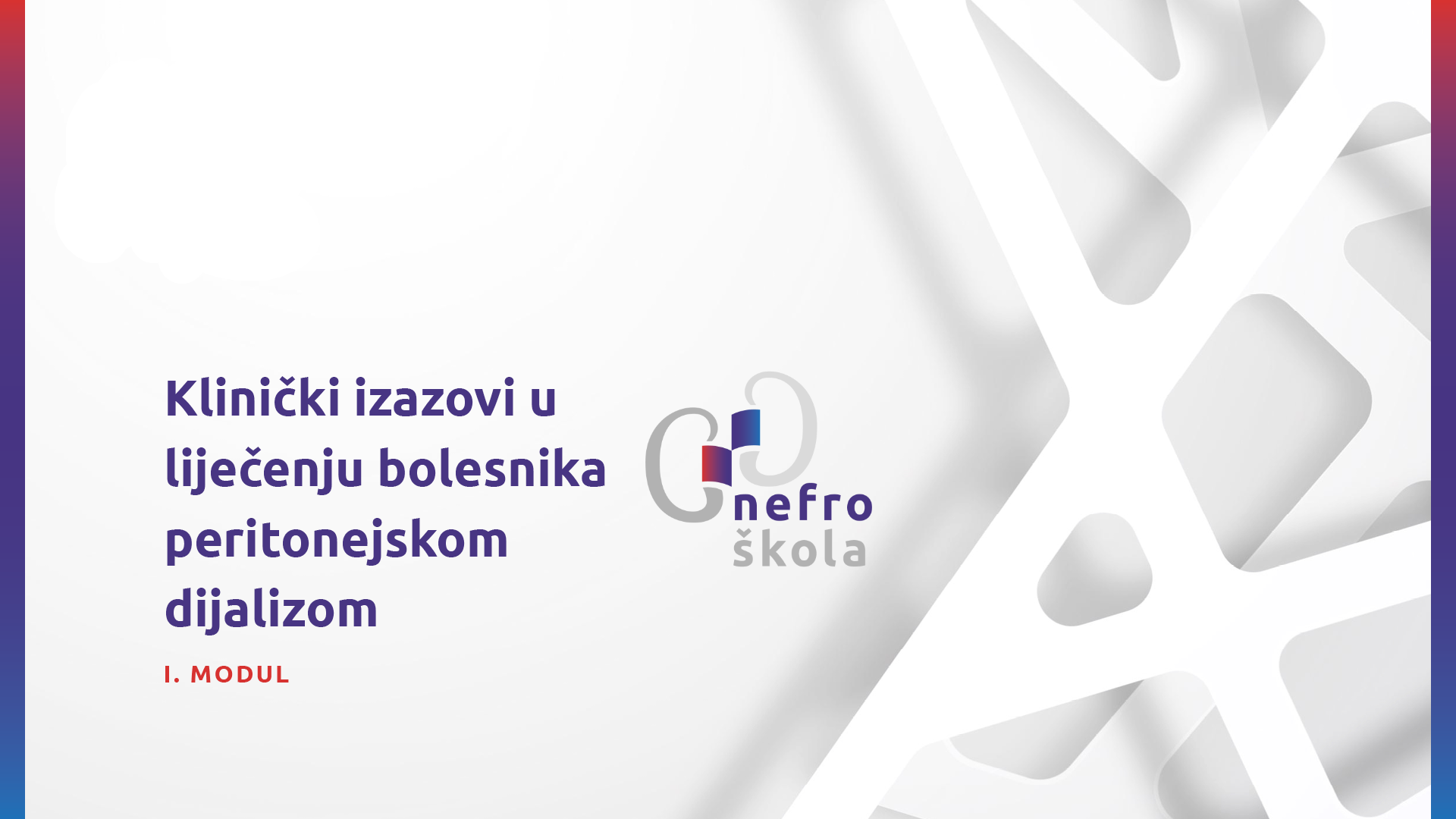 NEFRO ŠKOLA - 1. MODUL