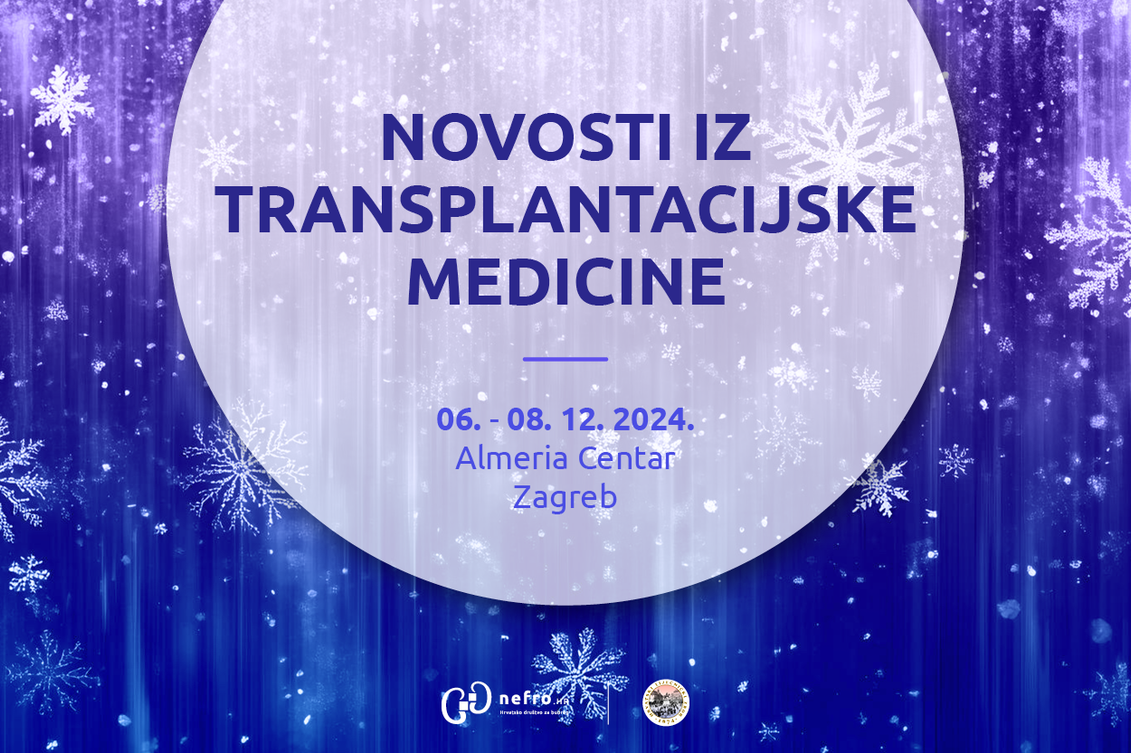 NOVOSTI IZ TRANSPLANTACIJSKE MEDICINE, 6.-8.12.2024.